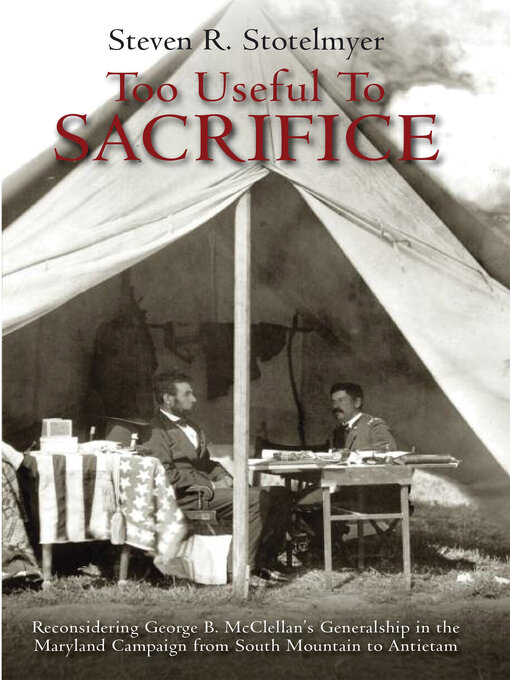 Title details for Too Useful to Sacrifice by Steven R. Stotelmyer - Available